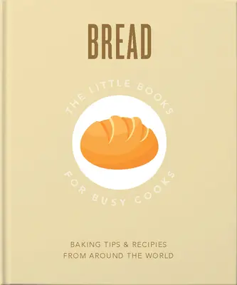 Le Petit Livre du Pain - The Little Book of Bread