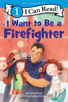 Je veux être pompier - I Want to Be a Firefighter