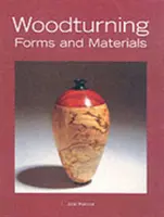 Formes et matériaux de tournage sur bois - Woodturning Forms and Materials