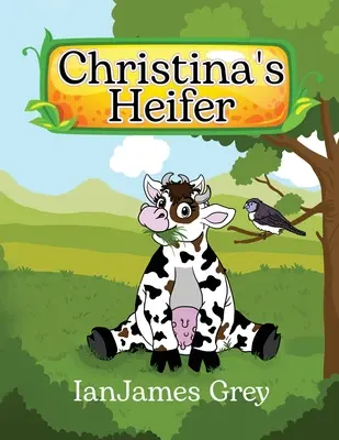 La génisse de Christina - Christina's Heifer