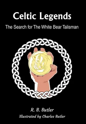 Légendes celtiques : La recherche du talisman de l'ours blanc - Celtic Legends: The Search for the White Bear Talisman