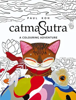 Catmasutra : Une aventure à colorier - Catmasutra: A Colouring Adventure
