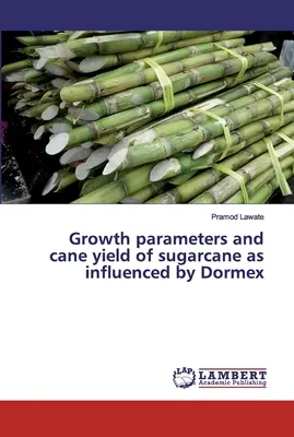 Paramètres de croissance et rendement de la canne à sucre influencés par le Dormex - Growth parameters and cane yield of sugarcane as influenced by Dormex