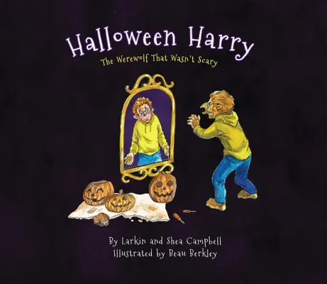 Halloween Harry : Le loup-garou qui ne faisait pas peur - Halloween Harry: The Werewolf That Wasn't Scary