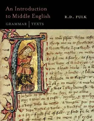 Introduction à l'anglais moyen : Grammaire et textes - An Introduction to Middle English: Grammar and Texts