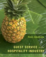 Le service à la clientèle dans l'industrie hôtelière - Guest Service in the Hospitality Industry