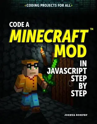 Coder un mod Minecraft(r) en JavaScript étape par étape - Code a Minecraft(r) Mod in JavaScript Step by Step