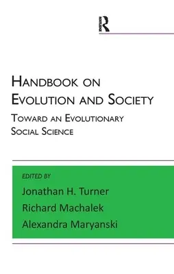 Manuel sur l'évolution et la société : Vers une science sociale évolutionniste - Handbook on Evolution and Society: Toward an Evolutionary Social Science