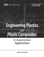 Plastiques techniques et composites plastiques dans les applications automobiles - Engineering Plastics and Plastic Composites in Automotive Applications