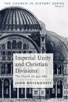 Unité impériale et division chrétienne - Imperial Unity and Christian Divisi