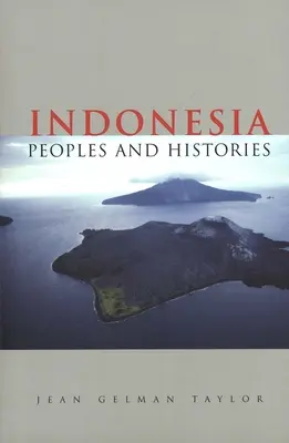 Indonésie - Peuples et histoires - Indonesia - Peoples and Histories