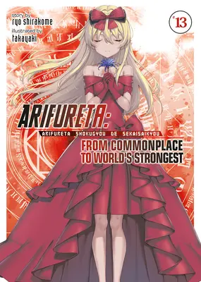 Arifureta : De la banalité à la force du monde (Light Novel) Vol. 13 - Arifureta: From Commonplace to World's Strongest (Light Novel) Vol. 13