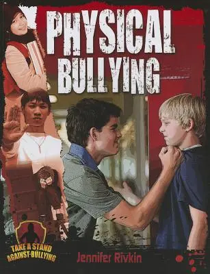 Intimidation physique - Physical Bullying