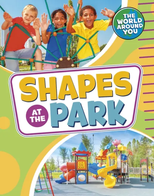 Shapes at the Park (Jones Christianne (Acquisitions Editor))