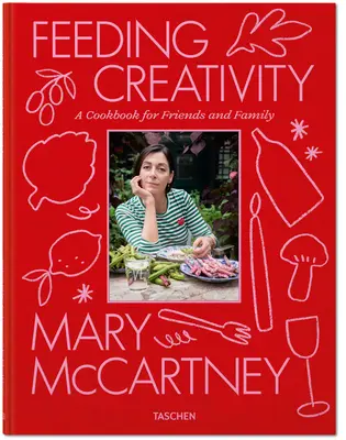 Mary McCartney. Nourrir la créativité - Mary McCartney. Feeding Creativity