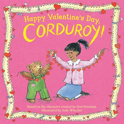 Joyeuse Saint-Valentin, Corduroy ! - Happy Valentine's Day, Corduroy!