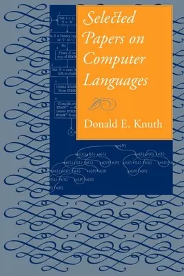 Documents choisis sur les langages informatiques : Volume 139 - Selected Papers on Computer Languages: Volume 139