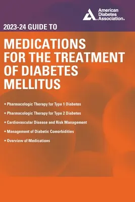 Le guide 2023-24 des médicaments pour le traitement du diabète sucré - The 2023-24 Guide to Medications for the Treatment of Diabetes Mellitus