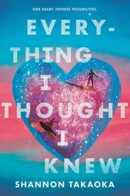 Tout ce que je croyais savoir - Everything I Thought I Knew