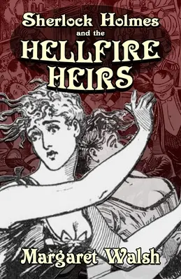 Sherlock Holmes et les Héritiers du Feu de l'Enfer - Sherlock Holmes and The Hellfire Heirs