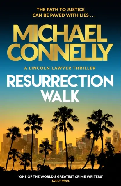 Resurrection Walk - Le tout nouveau thriller à succès de Lincoln Lawyer - Resurrection Walk - The Brand New Blockbuster Lincoln Lawyer Thriller