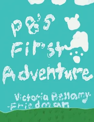 La première aventure de PB - PB's First Adventure