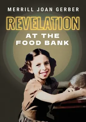 Révélation à la banque alimentaire - Revelation at the Food Bank