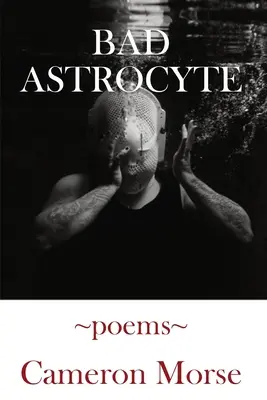 Mauvais Astrocyte - Bad Astrocyte