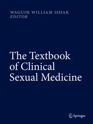 Manuel de médecine sexuelle clinique - The Textbook of Clinical Sexual Medicine