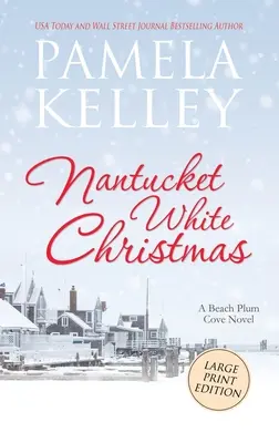 Noël blanc de Nantucket : Édition en gros caractères - Nantucket White Christmas: Large Print Edition