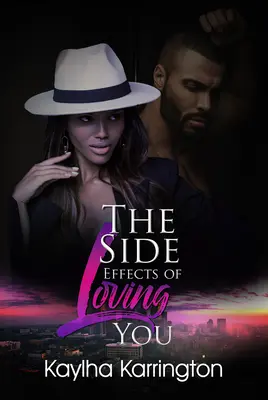 Les effets secondaires de l'amour - The Side Effects of Loving You