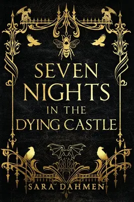 Sept nuits dans le château mourant - Seven Nights in the Dying Castle