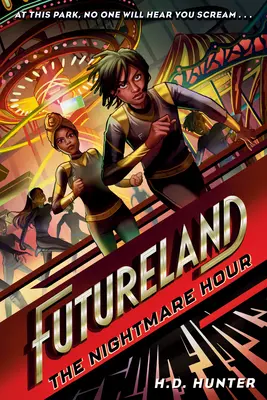 Futureland : L'heure des cauchemars - Futureland: The Nightmare Hour