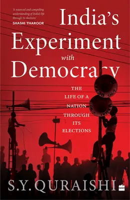 L'expérience indienne de la démocratie - La vie d'une nation à travers ses élections - India's Experiment with Democracy - The Life of a Nation Through Its Elections