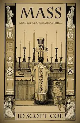 La messe : Un sniper, un père et un prêtre - Mass: A Sniper, a Father, and a Priest