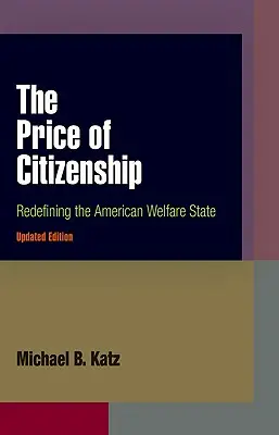 Le prix de la citoyenneté : Redéfinir l'État-providence américain - The Price of Citizenship: Redefining the American Welfare State