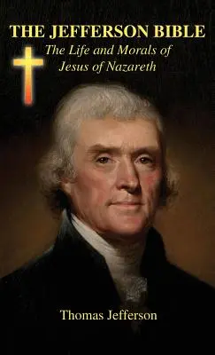 La Bible de Jefferson - The Jefferson Bible