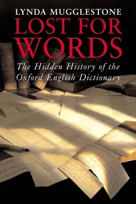 Lost for Words - L'histoire cachée du dictionnaire anglais d'Oxford - Lost for Words - The Hidden History of the Oxford English Dictionary