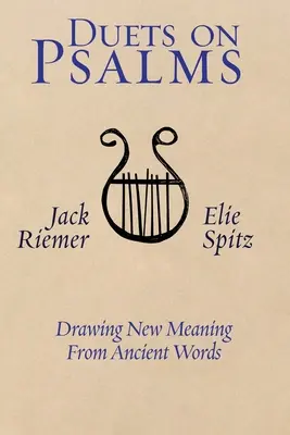 Duets on Psalms : Donner un sens nouveau à des mots anciens - Duets on Psalms: Drawing New Meaning From Ancient Words