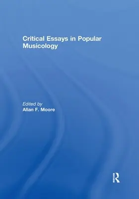 Essais critiques en musicologie populaire - Critical Essays in Popular Musicology