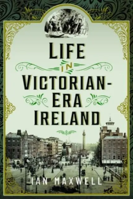 La vie dans l'Irlande de l'ère victorienne - Life in Victorian Era Ireland