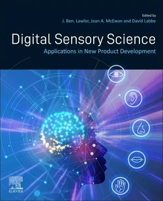 Science sensorielle numérique : Applications dans le développement de nouveaux produits - Digital Sensory Science: Applications in New Product Development