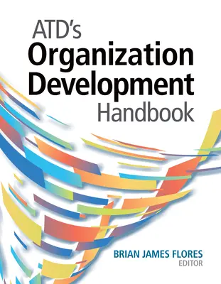 Manuel de développement organisationnel d'Atd - Atd's Organization Development Handbook