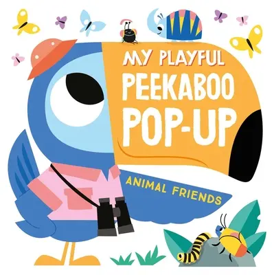 Mes amis animaux en pop-up Peekaboo - My Playful Peekaboo Pop-Up Animal Friends