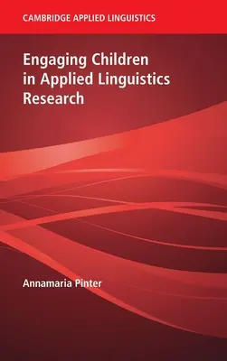 Faire participer les enfants à la recherche en linguistique appliquée - Engaging Children in Applied Linguistics Research