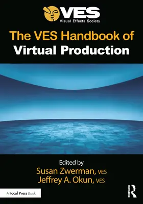 Le Ves Handbook de la production virtuelle - The Ves Handbook of Virtual Production