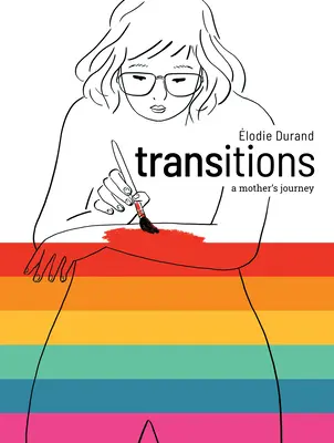 Transitions : Le voyage d'une mère - Transitions: A Mother's Journey