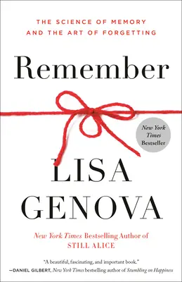 Se souvenir : La science de la mémoire et l'art d'oublier - Remember: The Science of Memory and the Art of Forgetting