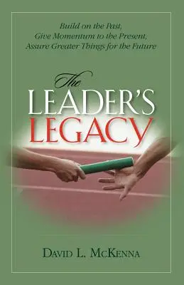 L'héritage du leader - The Leader's Legacy