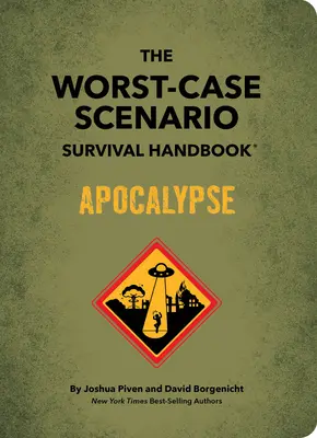 Le manuel de survie dans le pire des cas : Apocalypse - The Worst-Case Scenario Survival Handbook: Apocalypse